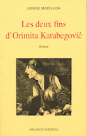 Deux fins d'Orimita Karabegovic (Les)